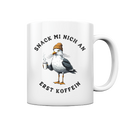 Snack mi nich an erst Koffein Möwe Spruch - Tasse glänzend - Kiebitzdelle